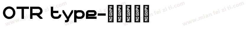 OTR type字体转换